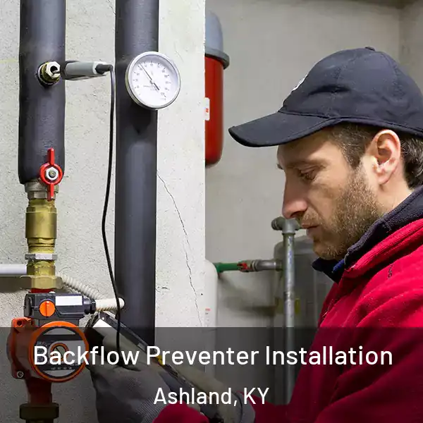  Backflow Preventer Installation Ashland, KY