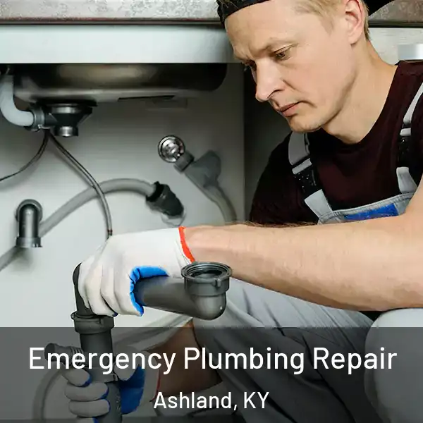  Emergency Plumbing Repair Ashland, KY