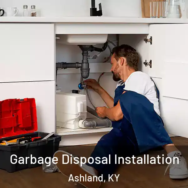  Garbage Disposal Installation Ashland, KY