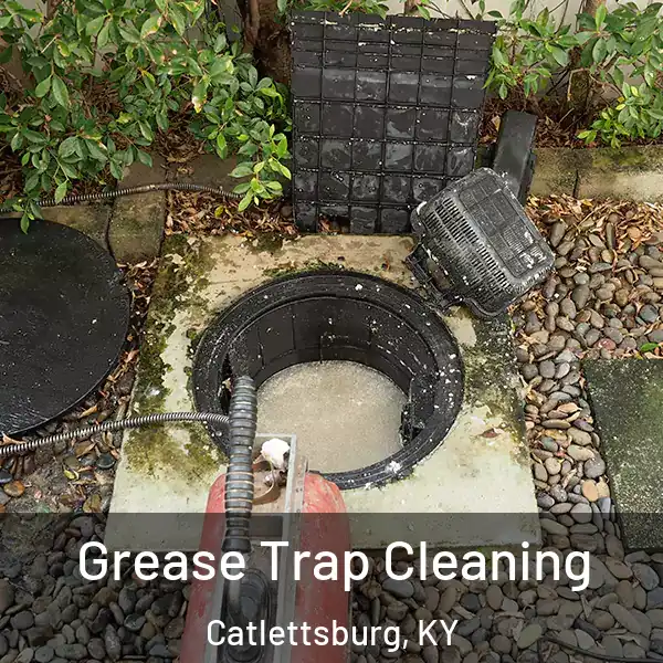  Grease Trap Cleaning Catlettsburg, KY