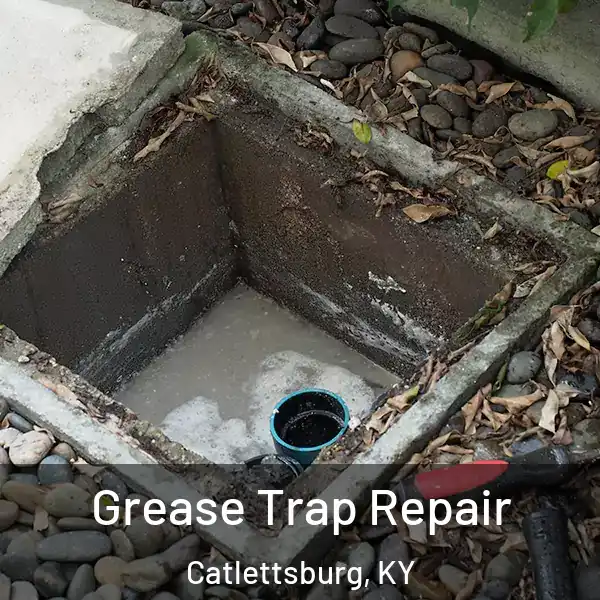  Grease Trap Repair Catlettsburg, KY