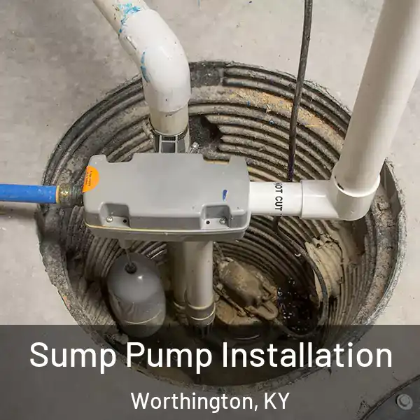  Sump Pump Installation Worthington, KY